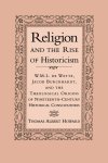 Religion And The Rise Of Historicism