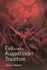 Evil And The Augustinian Tradition