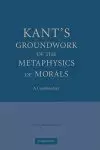 Kant's Groundwork of the Metaphysics of Morals