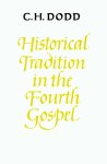 Historical Tradition In The Fourth Gospel