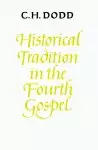 Historical Tradition In The Fourth Gospel