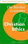 The Market Economy and Christian Ethics