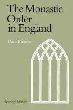 The Monastic Order in England