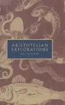 Aristotelian Explorations