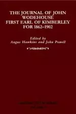 The Journal of John Wodehouse First Earl of Kimberley, 1862-1902