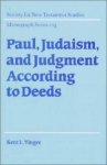 Paul, Judaism, and Judgment according to Deeds