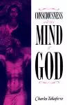 Consciousness and the Mind of God