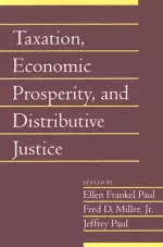 Taxation, Economic Prosperity, and Distributive Justice: Volume 23, Part 2