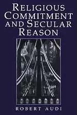 Religious Commitment And Secular Reason