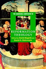 The Cambridge Companion to Reformation Theology