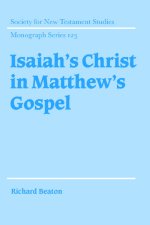 Isaiah's Christ in Matthew's Gospel