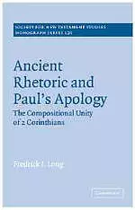 2 Corinthians : Ancient Rhetoric And Paul's Apology