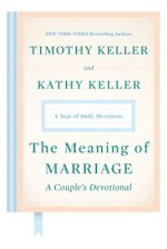 The Meaning of Marriage A Couple's Devotional