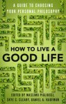 How To Live A Good Life