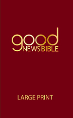 Good News Bible Large Print, Red, Hardback, Maps, Glossary, Illustrations by Annie Vallotton, Index of Key Bible Passages, Helpful Stories