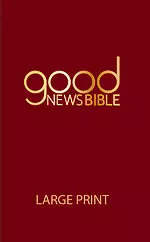 Good News Bible Large Print, Red, Hardback, Maps, Glossary, Illustrations by Annie Vallotton, Index of Key Bible Passages, Helpful Stories