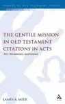 The Gentile Mission in Old Testament Citations in Acts