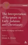 Interpretation of Scripture in Early Judaism and Christianity