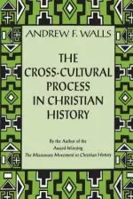 The Cross-cultural Process in Christian History