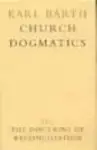 Church Dogmatics: The Doctrine of Reconciliation Vol 4, Part 1