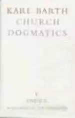 Church Dogmatics Index Volume with Aids to the Preacher