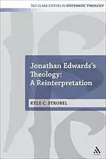 Jonathan Edwards's Theology: a Reinterpretation