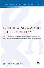 Is Paul Also Among the Prophets?