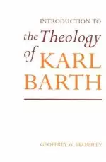 An Introduction to the Theology of Karl Barth