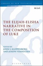 The Elijah-Elisha Narrative in the Composition of Luke