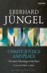 Christ, Justice and Peace: Toward a Theology of the State