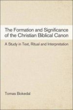 The Formation and Significance of the Christian Biblical Canon