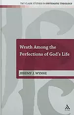 Wrath Among the Perfections of God's Life