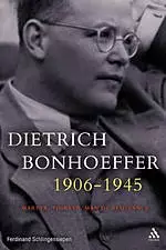 Dietrich Bonhoeffer 1906-1945