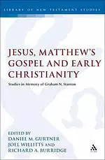 Jesus, Matthew's Gospel and Early Christianity