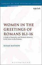 Women in the Greetings of Romans 16.1-16