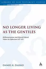 No Longer Living as the Gentiles