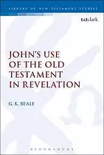 John's Use of the Old Testament in Revelation