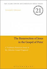 The Resurrection of Jesus in the Gospel of Peter