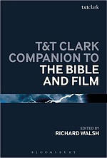 T&T Clark Companion to the Bible and Film