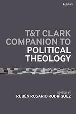 T&t Clark Companion to Political Theology