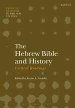 The Hebrew Bible and History: Critical Readings