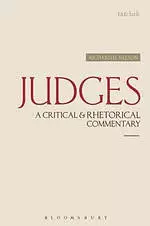 Judges: A Critical & Rhetorical Commentary