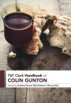 T&T Clark Handbook of Colin Gunton