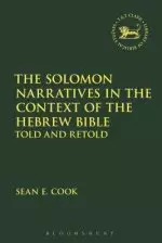 The Solomon Narratives in the Context of the Hebrew Bible