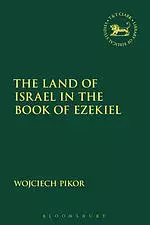 The Land of Israel in the Book of Ezekiel