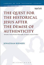 The Quest for the Historical Jesus After the Demise of Authenticity: Toward a Critical Realist Philosophy of History in Jesus Studies