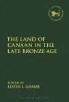 The Land of Canaan in the Late Bronze Age