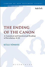 The Ending of the Canon: A Canonical and Intertextual Reading of Revelation 21-22