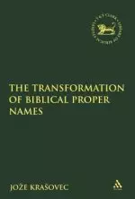 The Transformation of Biblical Proper Names