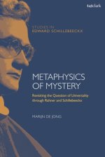 Metaphysics of MysteryRevisiting the Question of Universality through Rahner and Schillebeeckx